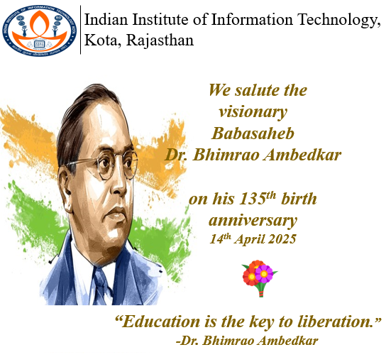 IIITKota_Official (@iiitkotaoffice) on Twitter photo IIIT Kota honors Dr. B.R. Ambedkar, architect of our Constitution, whose vision for a just India endures. 🎉
#AmbedkarJayanti #ConstitutionofIndia #socialjustice
#iiitkota
<a href="/EduMinOfIndia/">Ministry of Education</a>
<a href="/PIB_India/">PIB India</a>
<a href="/mygovindia/">MyGovIndia</a> IIIT Kota honors Dr. B.R. Ambedkar, architect of our Constitution, whose vision for a just India endures. 🎉
#AmbedkarJayanti #ConstitutionofIndia #socialjustice
#iiitkota
<a href="/EduMinOfIndia/">Ministry of Education</a>
<a href="/PIB_India/">PIB India</a>
<a href="/mygovindia/">MyGovIndia</a>