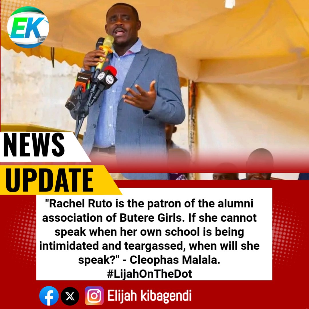 "Rachel Ruto is the patron of the alumni association of Butere Girls. If she can not speak when her own school is being intimidated and teargassed, when will she speak?" - Cleophas Malala