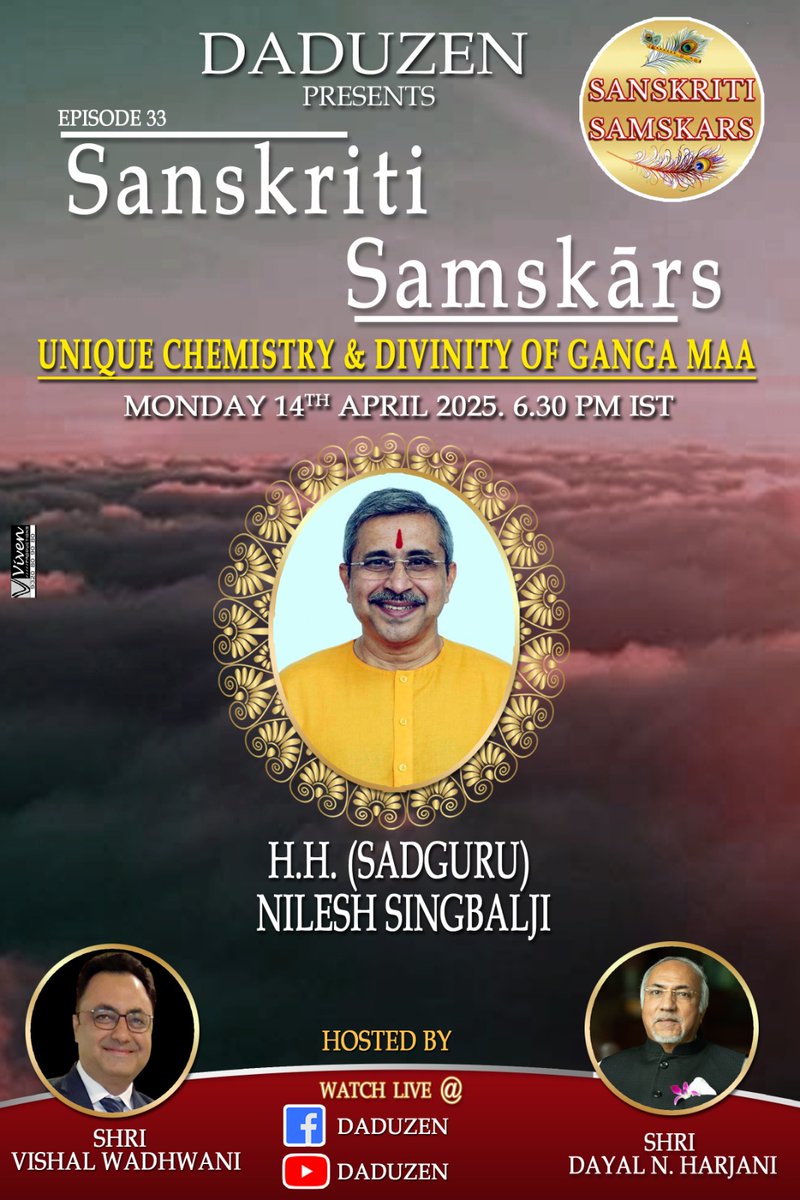🕉️ Unique chemistry and divinity of Ganga Maa

🎤 Sadguru Nilesh Singbal
Dharmapracharak Saint, Hindu Janajagruti Samiti

🗓️ 14 April 2025
⏰ 6:30 PM

Watch Live on :
🔸 youtube.com/live/TuJ-Ea7cs…

🔸 Facebook.com/daduzen