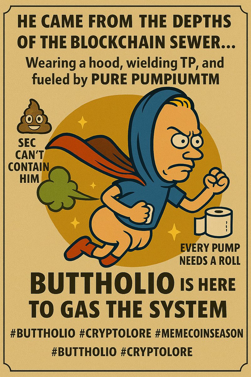 SmokeyMemeCoins's tweet photo. He came from the depths of the blockchain sewerβ¦
π§» Wearing a hood, wielding TP, and fueled by Pure Pumpium
π© SEC canβt contain him
π Gravity canβt hold him
π§» Every pump needs a roll
$BHO is here to gas the system.
#Buttholio #CryptoLore #MemeCoinSeason #DegensAssemble https://t.co/pT5uL6MFnn