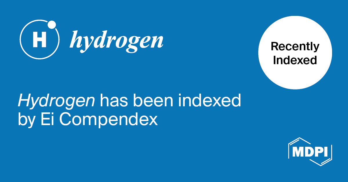 🎉🎉Hydrogen has been accepted into Ei
Compendex. The journal now appears in the Ei Compendex source list, and 2025 content is now searchable in Engineering Village.