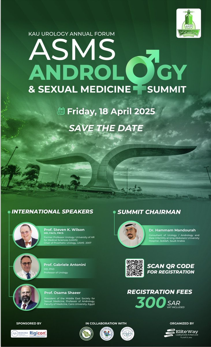 يسرنا دعوتكم لحضور
قمة أندورولوجي والطب الجنسي - ASMS
ضمن فعاليات المنتدى السنوي لجراحة المسالك البولية بجامعة الملك عبدالعزيز

التاريخ: الجمعة 18 أبريل 2025
المكان: مستشفى جامعة الملك عبدالعزيز - جدة
رئيس القمة: د. همام مندورة
بمشاركة نخبة من المتحدثين العالميين:

•البروفيسور