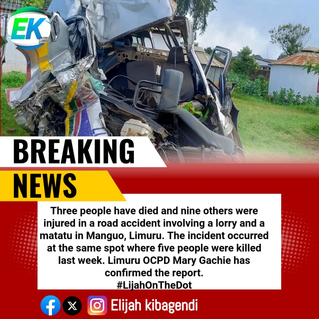 Three people have died and nine others were injured in a road accident involving a lorry and a matatu in Manguo, Limuru. The incident occurred at the same spot where five people were killed last week. Limuru OCPD Mary Gachie has confirmed the report.
#lijahonthedot
