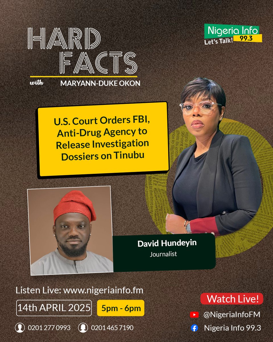 Nigeria Info FM 99.3 (@nigeriainfofm) on Twitter photo Big Hard Facts:
A U.S. court has just ordered the FBI and DEA to release their investigative files on President Tinubu.
What does this mean? What could be in those dossiers?
Investigative journalist David Hundeyin (<a href="/HundeyinDave/">David Hundeyin</a> ) joins <a href="/mimieyo/">Mary-Ann Okon 🇳🇬🇸🇱</a> to unpack it all on #HardFacts. Big Hard Facts:
A U.S. court has just ordered the FBI and DEA to release their investigative files on President Tinubu.
What does this mean? What could be in those dossiers?
Investigative journalist David Hundeyin (<a href="/HundeyinDave/">David Hundeyin</a> ) joins <a href="/mimieyo/">Mary-Ann Okon 🇳🇬🇸🇱</a> to unpack it all on #HardFacts.