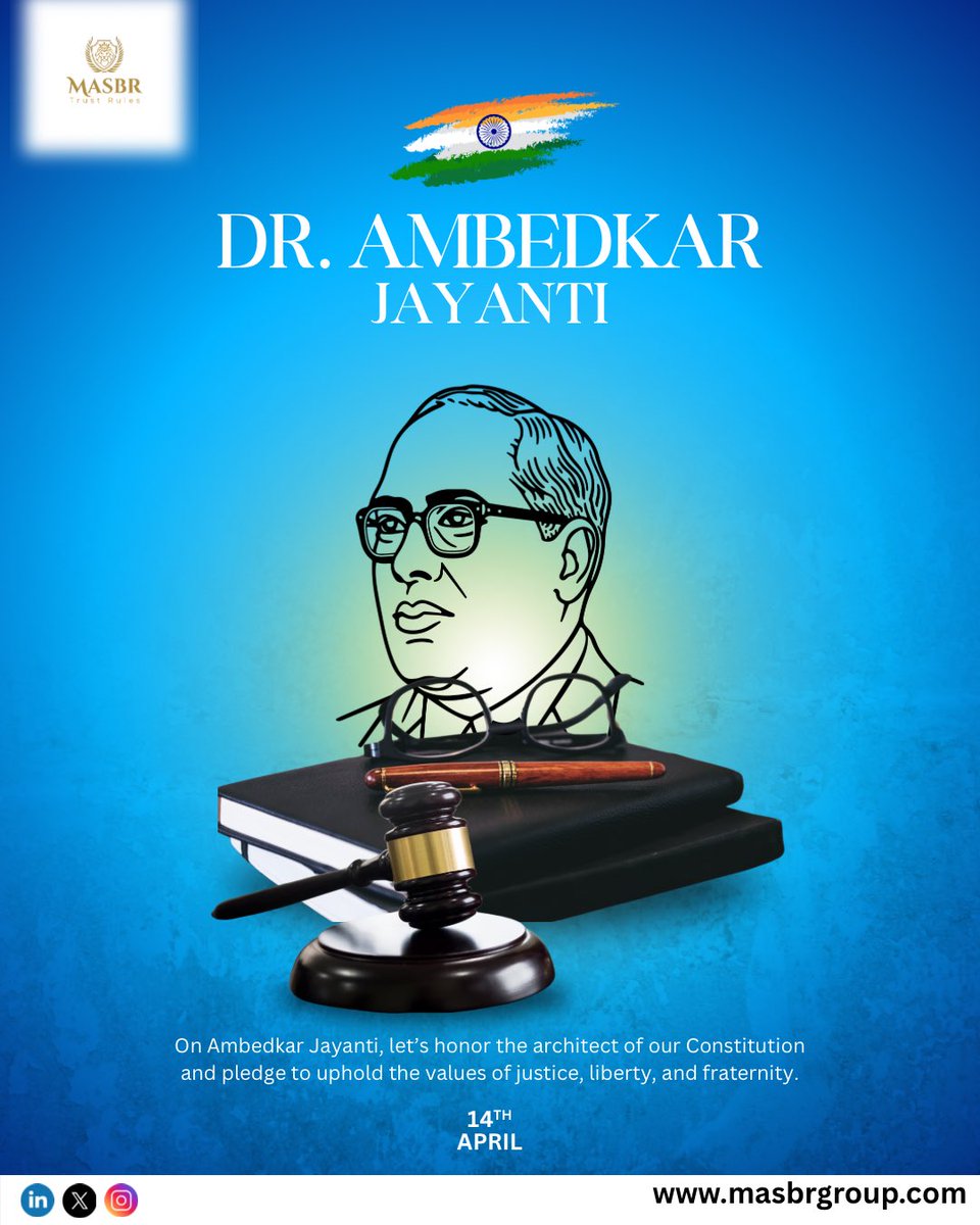 MASBR_GROUP's tweet image. Honoring Dr. B.R. Ambedkar — the pioneer of social justice and architect of our Constitution.
A true symbol of courage and wisdom.
#AmbedkarJayanti2025 #MASBR #EqualityForAll