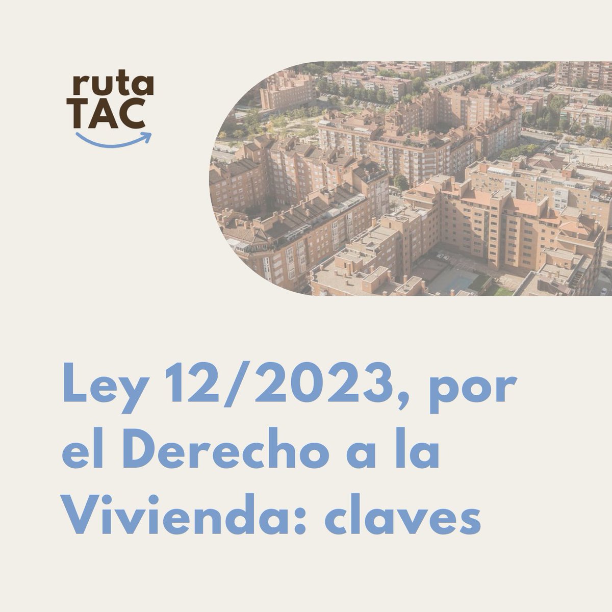 ruta_tac's tweet photo. 🔵 Conoce las claves de la LEY 12/2023, de Derecho a la Vivienda, fundamental para abordar cualquier ensayo o análisis sobre este tema
#TAC #CSACE https://t.co/Su00bSy6mK