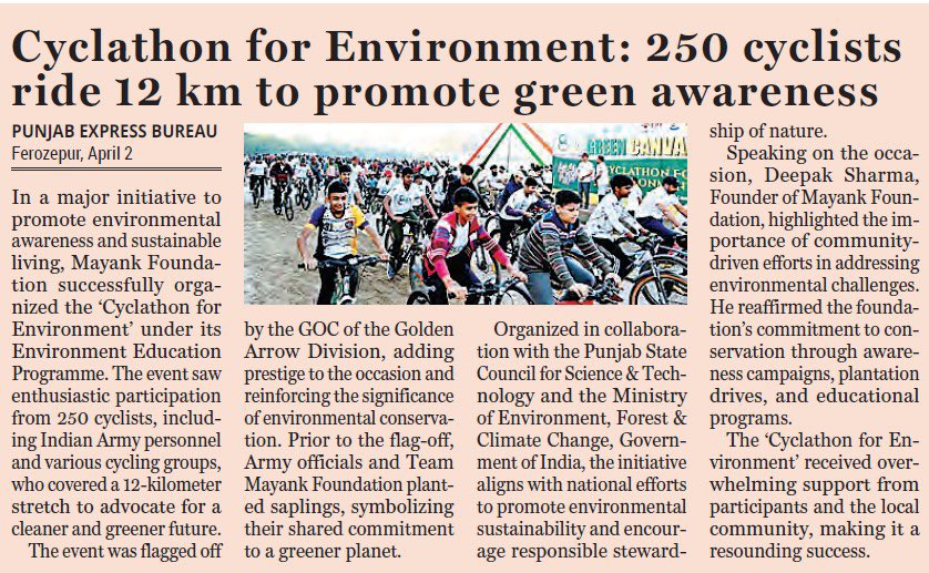 Media Coverage 

<a href="/MayankFoundtion/">Mayank Foundation,Ferozepur</a> organised Cyclathon for Environment: 250 Cyclists ride 12 km in Fzr.  to promote green awareness in Ferozepur #thegreencanvas 
<a href="/moefcc/">MoEF&CC</a>
<a href="/PSCST_GoP/">Punjab State Council for Science and Technology</a>
<a href="/PbGovtIndia/">Government of Punjab</a>
<a href="/PritpalPSCST/">Pritpal Singh</a>
<a href="/KSBathPSCST/">KSBathPSCST</a>
<a href="/susangeorgek/">Susan George K</a>
 <a href="/thkurmandakini/">Mandakini Thakur</a> 
<a href="/DeepakSharmaMF/">Deepak Mayank Sharma</a> 
<a href="/anirudhdcm/">Dr Anirudh Gupta</a>
