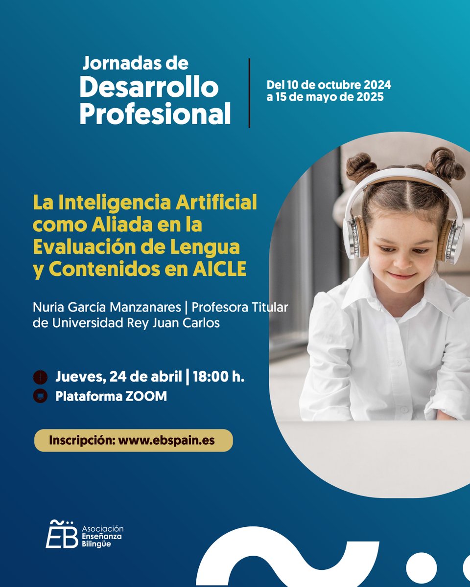 VII Jornada Desarrollo Profesional
"La Inteligencia Artificial (IA) como Aliada en la Evaluación de Lengua y Contenidos en AICLE"

Nuria García Manzanares - U. Rey Juan Carlos

Inscríbete en ebspain.es