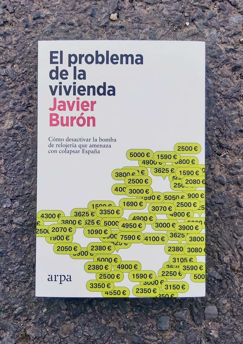 javierburonc's tweet image. El 2/4 llegó a las librerías gracias a @arpaeditores mi libro "EL PROBLEMA DE LA VIVIENDA EN ESPAÑA. Como desactivar la bomba de relojería que amenaza con colapsar España". Se centra mucho más en como desplegar una cierta combinación de soluciones que en el problema. #HaySalida