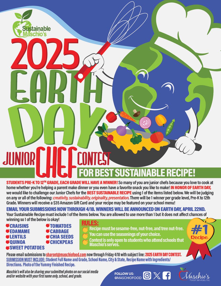 To our students Pre-K to 12th Grade-We would like to challenge our junior chefs for the BEST SUSTAINABLE RECIPE! 1 winner per grade, please email your recipe and finished photo now through 4/18! Details on flyer. Contest only open to students who attend schools Maschio’s serves.