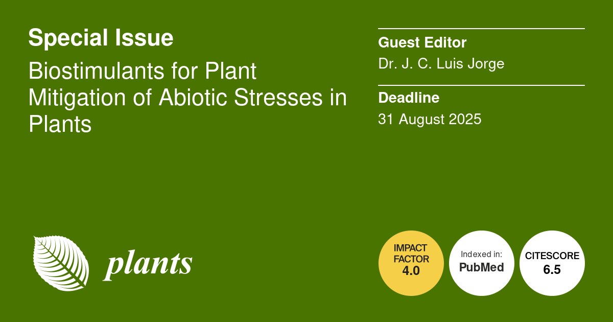 Plants_MDPI's tweet image. 🌱 #CallforPaper

Exciting news! Our Special Issue "#Biostimulants for #Plant Mitigation of Abiotic Stresses in Plants" is now open for submission! 🎉

📝 Guest Editor: Dr. J. C. Luis Jorge

Read at👉brnw.ch/21wRYVt

#abioticstress #bioticstresses 🌿 #cropproduction 🚜