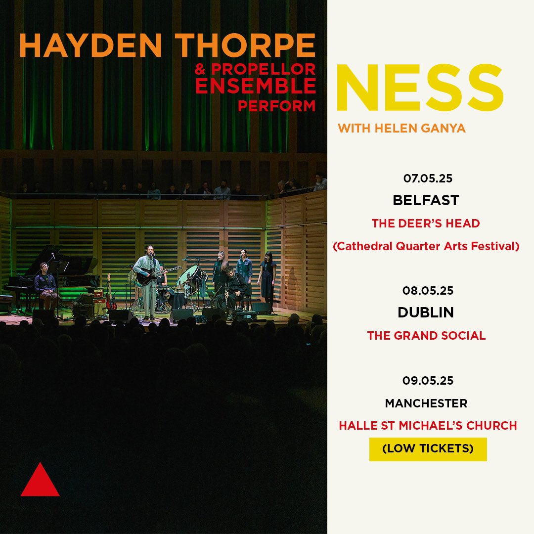 The next Ness shows with Propellor Ensemble are nearing. The creature is beginning to stir.

Only a handful of tickets for Manchester remain.

Our wonder Helen Ganya supports again. 

Until then 🔺

BELFAST 07.05.25 
DUBLIN 08.05.25
MANCHESTER 09.05.25 

bandsintown.com/a/1814895-hayd…