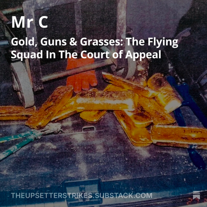 mr_gillard's tweet image. Old School corruption claims in Appeal Court ... as autistic ex-Flying Squad cop says robbers behind £1.4m bullion heist were set up by legendary gangland figure, whose ID is being protected by the state.
Only in The Upsetter, where crime pays, here:  
tinyurl.com/4fersmvu