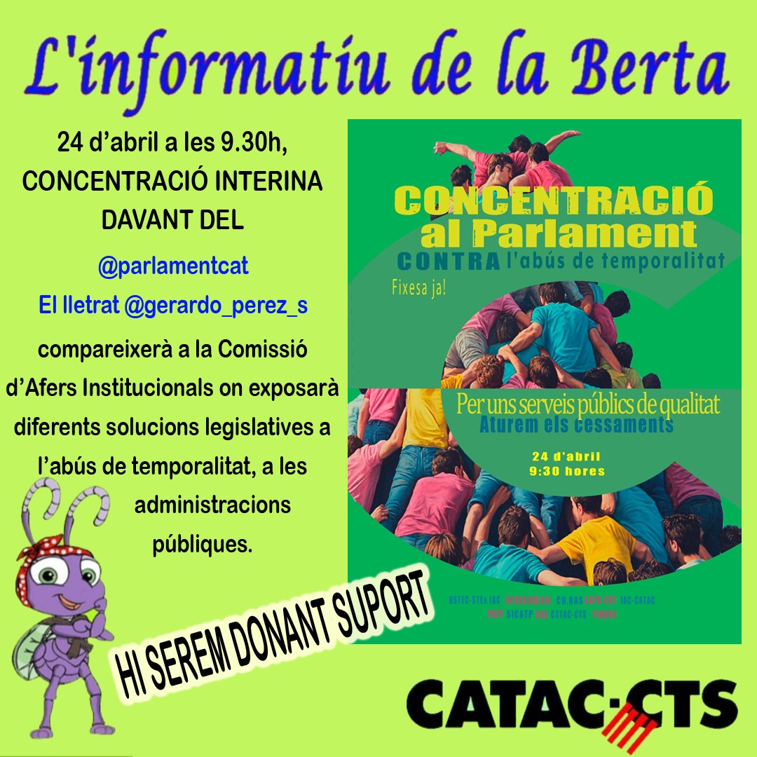 CATAC•CTS✊🏾 (@catacctsiac) on Twitter photo El 24 d’abril a les 9:30h, CONCENTRACIÓ INTERINA DAVANT DEL <a href="/parlamentcat/">Parlament de Catalunya</a> El lletrat <a href="/gerardo_perez_s/">Gerardo PérezSánchez</a> compareixerà a la Comissió d’Afers Institucionals on exposarà diferents solucions legislatives a l’abús de temporalitat, a les administracions públiques.
HI SEREM DONANT SUPORT El 24 d’abril a les 9:30h, CONCENTRACIÓ INTERINA DAVANT DEL <a href="/parlamentcat/">Parlament de Catalunya</a> El lletrat <a href="/gerardo_perez_s/">Gerardo PérezSánchez</a> compareixerà a la Comissió d’Afers Institucionals on exposarà diferents solucions legislatives a l’abús de temporalitat, a les administracions públiques.
HI SEREM DONANT SUPORT