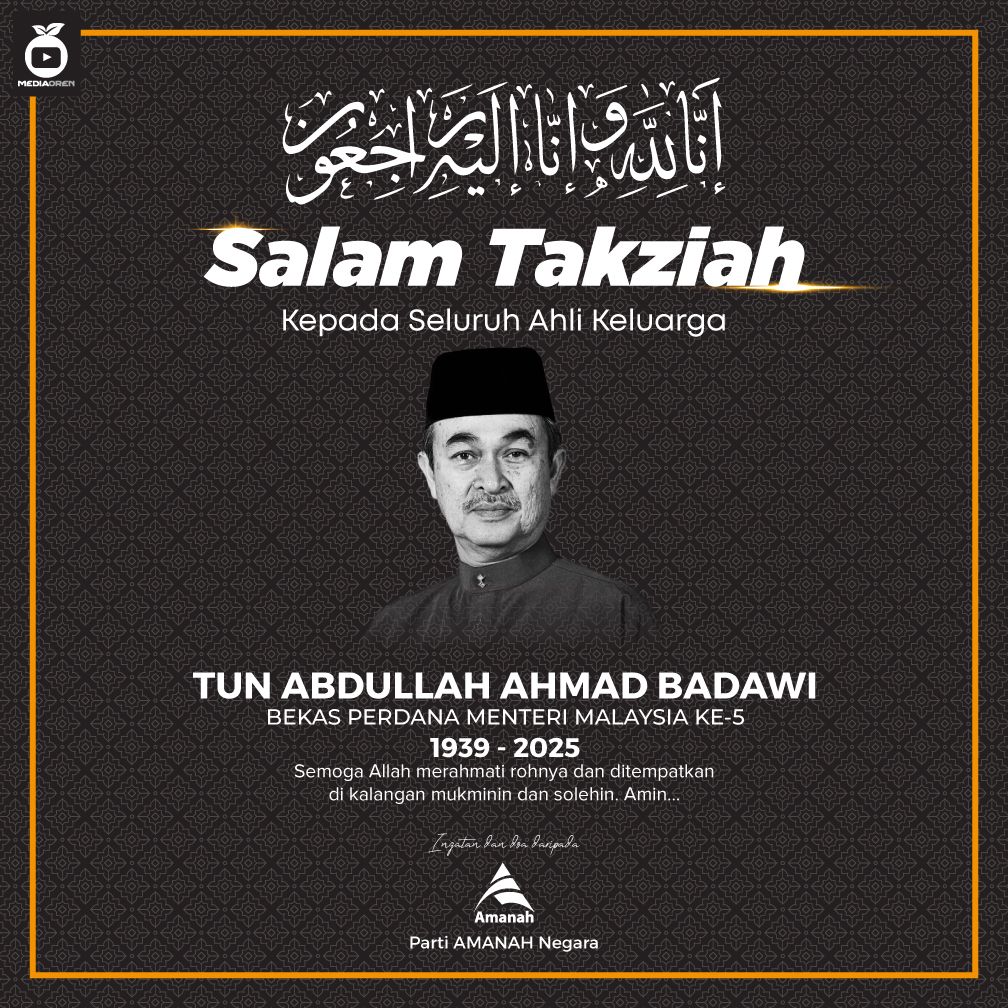 Salam Takziah kepada seluruh ahli keluarga Tun Abdullah Ahmad Badawi.

Semoga Allah merahmati roh Allahyarham dan menempatkan beliau dalam kalangan orang yang soleh.