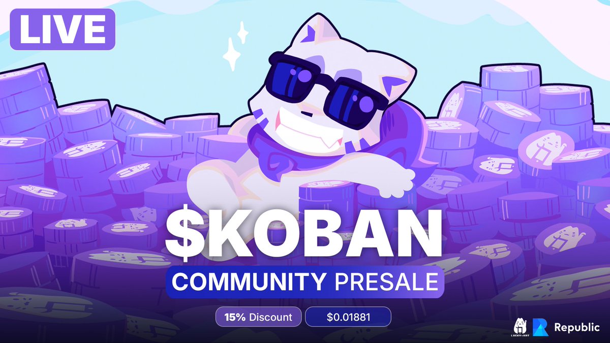 🚨📣 $KOBAN Community Presale - LIVE NOW! 📣

💰 Price: $0.01881 (15% OFF from TGE)
⏳ Ends: 48hrs, FCFS
📍@JoinRepublic

⚡️ Exclusive Access: Only for Lucky Kat holders, friends, &amp; selected communities. Check holder-gated channels or contact your Founder/CM for details.

🔍 More