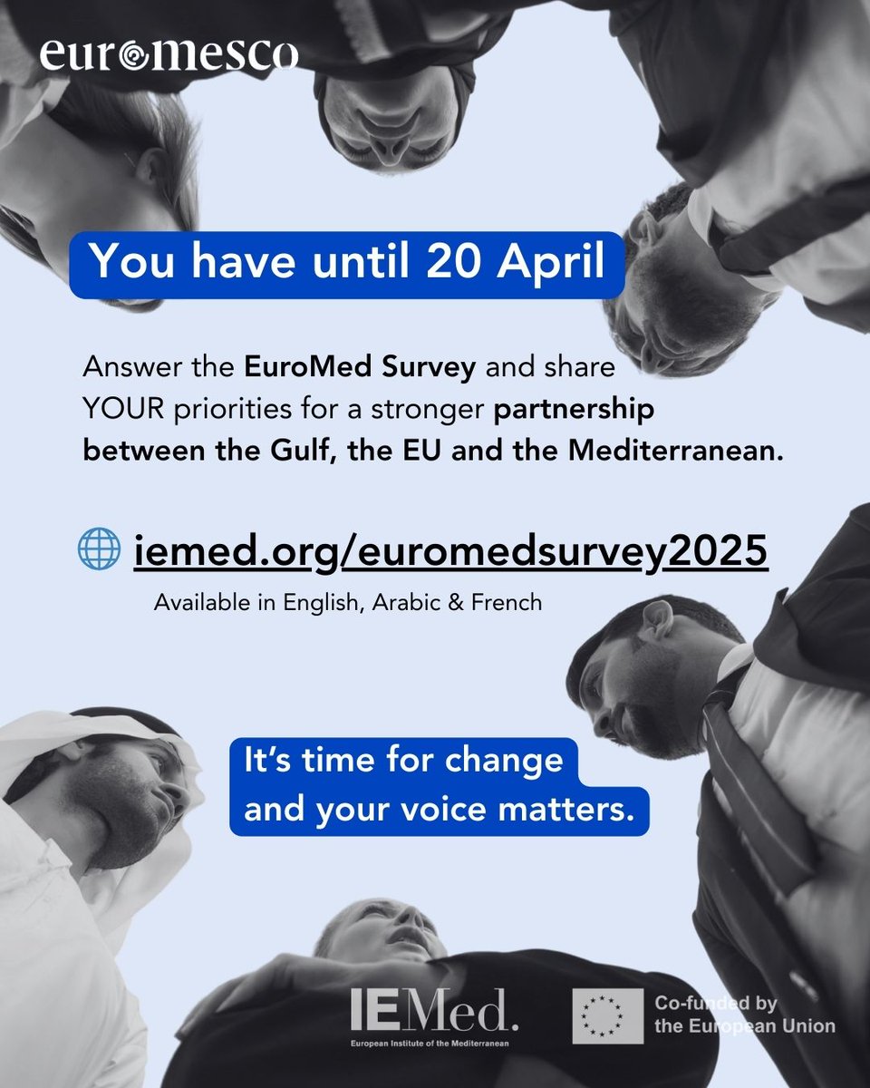 🕒 It’s the last week to make your voice heard.

Contribute to shaping the #NewPactfortheMediterranean, the EU’s future strategy with its Southern Neighbourhood — including stronger EU–Gulf–Mediterranean cooperation.

🌐Take the survey now: iemed.org/euromedsurvey2…