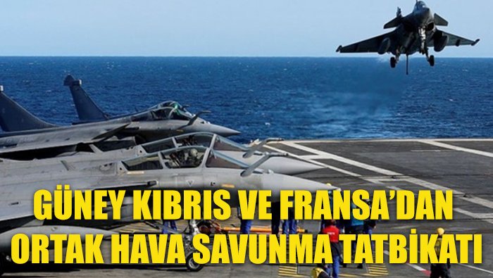 Fransa ve Rum yönetimi ortak hava tatbikatı yaptı
Tatbikatta
CLEMENCEAU25 misyonu çerçevesinde Fransız Hava Kuvvetleri Saldırı Grubu ile Rum Ordusu operatörleri için hedef belirleme ve hava tehditlerine yönelik simüle edilmiş atış eğitimi yapıldığı açıklandı
Hedef Türkiye ve KKTC