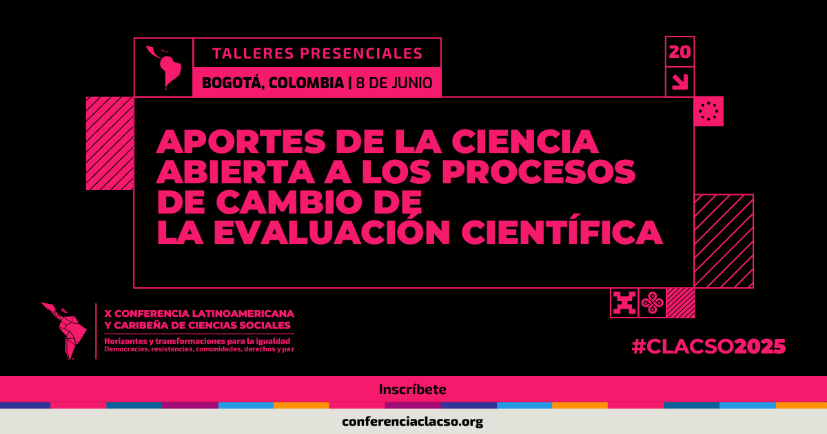 ✅Taller :20: Aportes de la Ciencia Abierta a los procesos de cambio de la evaluación científica
👥Coordinan: Arianna Becerril García (Universidad Autónoma del Estado de México) y Saray Córdoba (Universidad de Costa Rica)
⏰ 8 de junio de 2025 📍UNAL
⏳Carga horaria: 2 horas
🖇️+