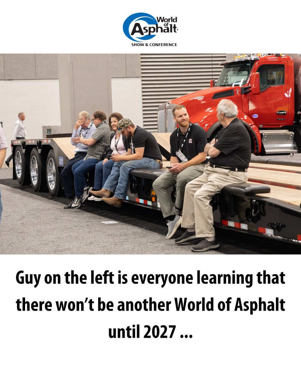 We know, we know … 2027 feels so far away. But our team is already hard at work to make the next #WorldOfAsphalt even better 👏 
Mark your calendars:
📅 March 15-17, 2027
📍 New Orleans, Louisiana, U.S.A.