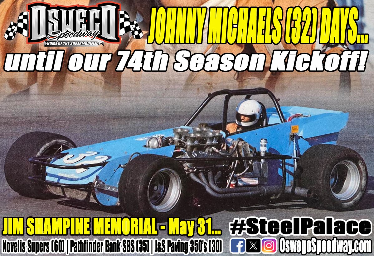 Oswego Speedway (@oswegospeedway) on Twitter photo Johnny Michaels (32) days until our 74th Season Kickoff headlined by the 60-lap Jim Shampine Memorial for <a href="/Novelis/">Novelis Inc.</a> Supermodifieds on Saturday, May 31!
#SteelPalace | #Supermodifieds Johnny Michaels (32) days until our 74th Season Kickoff headlined by the 60-lap Jim Shampine Memorial for <a href="/Novelis/">Novelis Inc.</a> Supermodifieds on Saturday, May 31!
#SteelPalace | #Supermodifieds