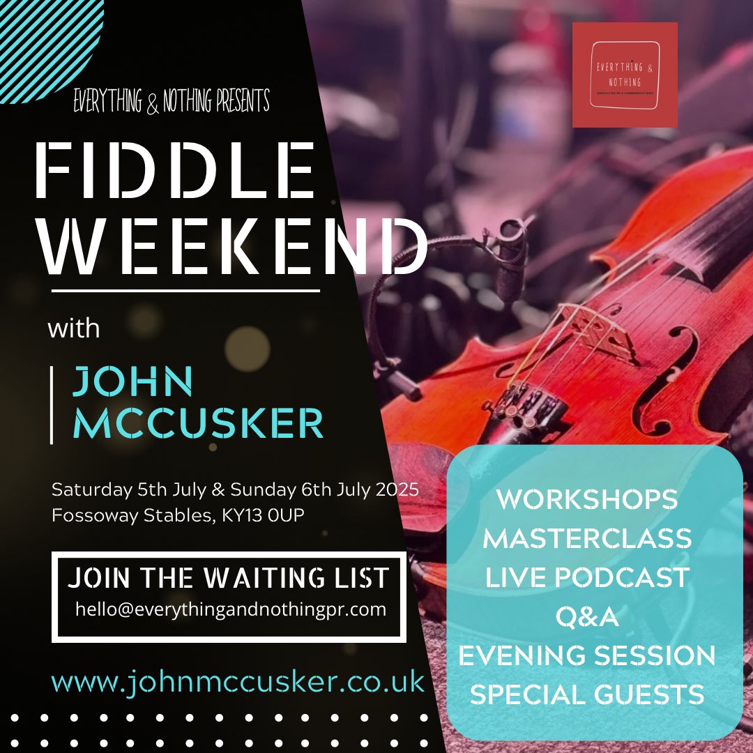 Fiddle Weekend  - 5th &amp; 6th July 

Join the Waiting List : 
hello@everythingandnothingpr.com