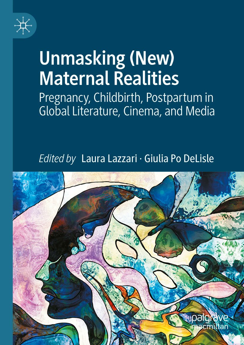Palgrave Macmillan (@palgrave) on Twitter photo 'Unmasking (New) Maternal Realities' aims to shed light on artistic works centered on mothering and reproductive experiences, ones which defy outdated stereotypes, break taboos, overcome trauma, and empower women. bit.ly/3REHX2u 'Unmasking (New) Maternal Realities' aims to shed light on artistic works centered on mothering and reproductive experiences, ones which defy outdated stereotypes, break taboos, overcome trauma, and empower women. bit.ly/3REHX2u