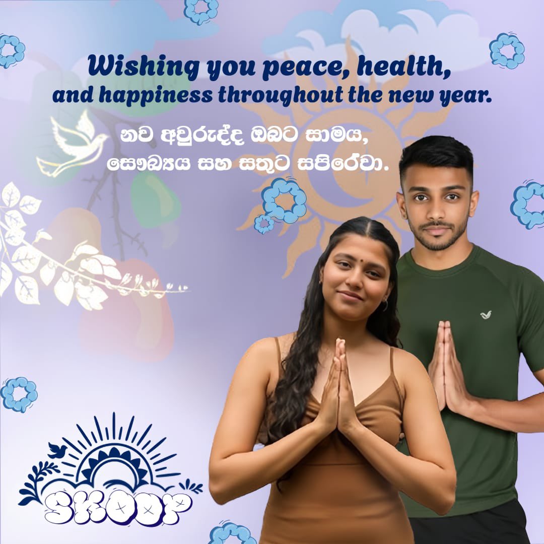 Skooplk's tweet photo. From all of us at Skoop,
Wishing you a joyful, prosperous, and style-filled New Year!
May this season bring peace, good health, and plenty of reasons to smile.

නව අවුරුද්ද ඔබට සාමය, සෞඛ්‍යය සහ සතුට සපිරේවා!

#SkoopAwurudu #HappyNewYear #SriLankanNewYear #SkoopStyle https://t.co/B5IIoPOHDD