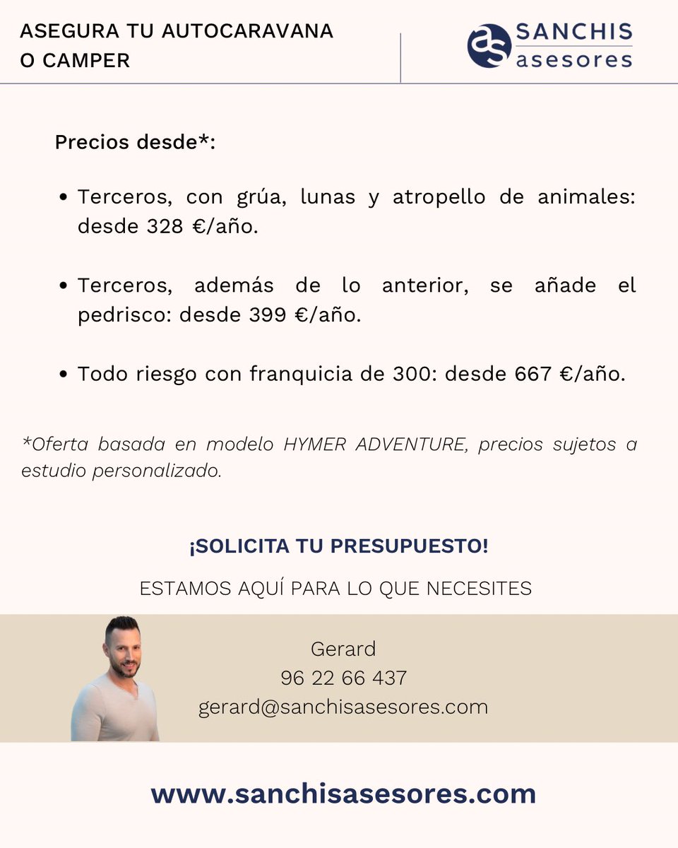 Protege tu autocaravana o camper en SANCHIS asesores, con el seguro más completo, novedades exclusivas y con el mejor precio del mercado. 

Contacta con Gerard y pide tu presupuesto sin compromiso.

96 22 66 437
gerard@sanchisasesores.com

#camper #autocaravana #caravana  #seguro