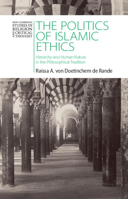 Mekteb_Istanbul's tweet photo. NİSAN KİTABI | #AprilReading
The Politics of Islamic Ethics: Hierarchy and Human Nature in the Philosophical Tradition (Cambridge 2025) #CambridgeCore #religion #CriticalThought #philosophy #HumanNature #Ethics https://t.co/eS5MSq0Z99