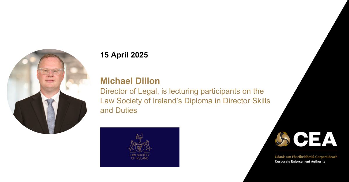 Corporate Enforcement Authority (@cea_ireland) on Twitter photo CEA’s Director of Legal, Michael Dillon is lecturing participants on the Law Society of Ireland's <a href="/LawSocIreland/">Law Society Ireland</a> Diploma in Director Skills and Duties this week. Michael will speak about the powers and functions of the CEA, and its compliance and enforcement roles. #CEAadvocacy CEA’s Director of Legal, Michael Dillon is lecturing participants on the Law Society of Ireland's <a href="/LawSocIreland/">Law Society Ireland</a> Diploma in Director Skills and Duties this week. Michael will speak about the powers and functions of the CEA, and its compliance and enforcement roles. #CEAadvocacy