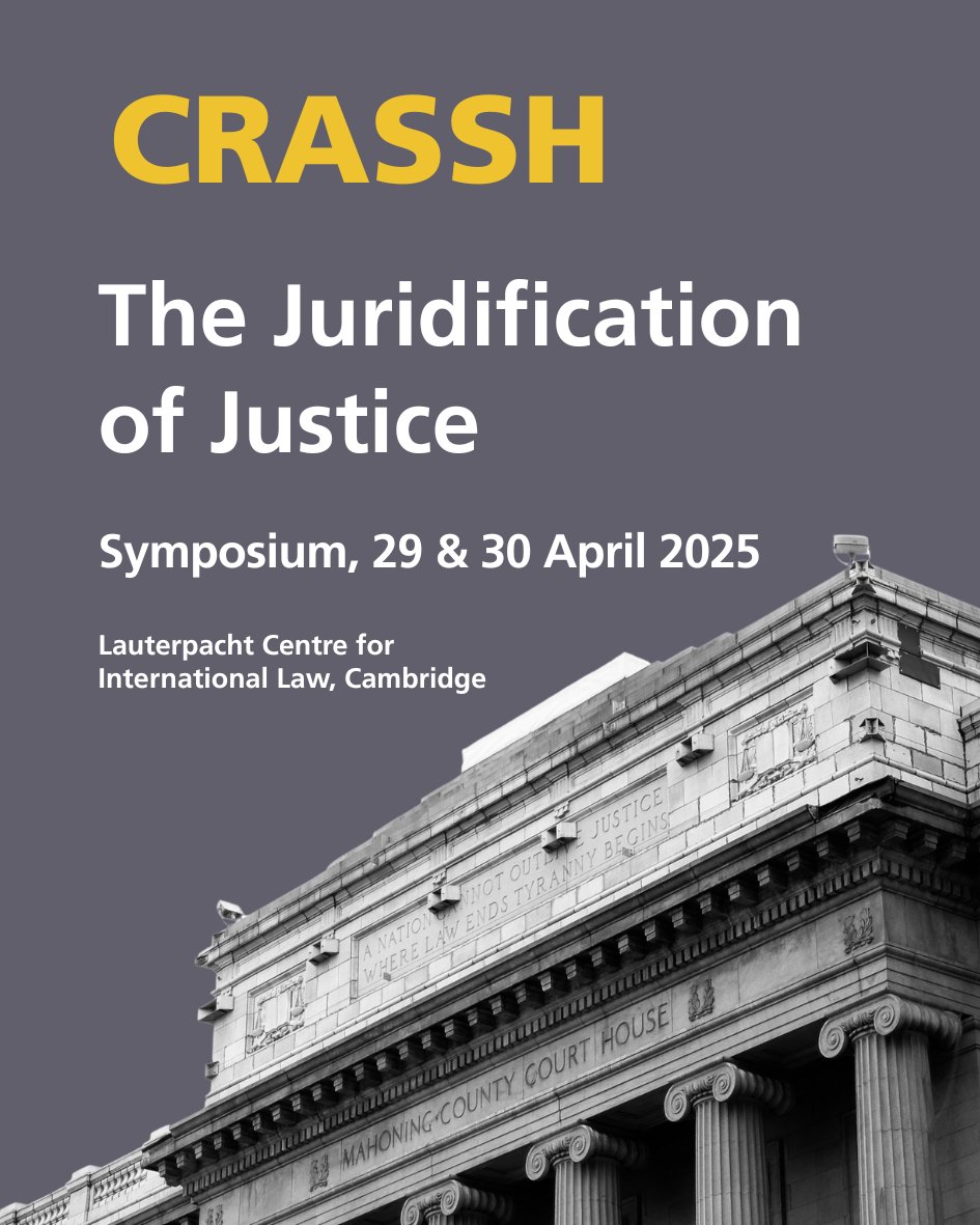 ⚖️ Demands for justice are increasingly articulated in terms of law and legality. The 'Juridification of Justice' symposium asks what’s at stake and whether we should embrace or resist law as the language of justice

29 &amp; 30 April at the <a href="/Lauterpacht_Ctr/">Lauterpacht Centre for International Law</a> 

crassh.cam.ac.uk/events/46399