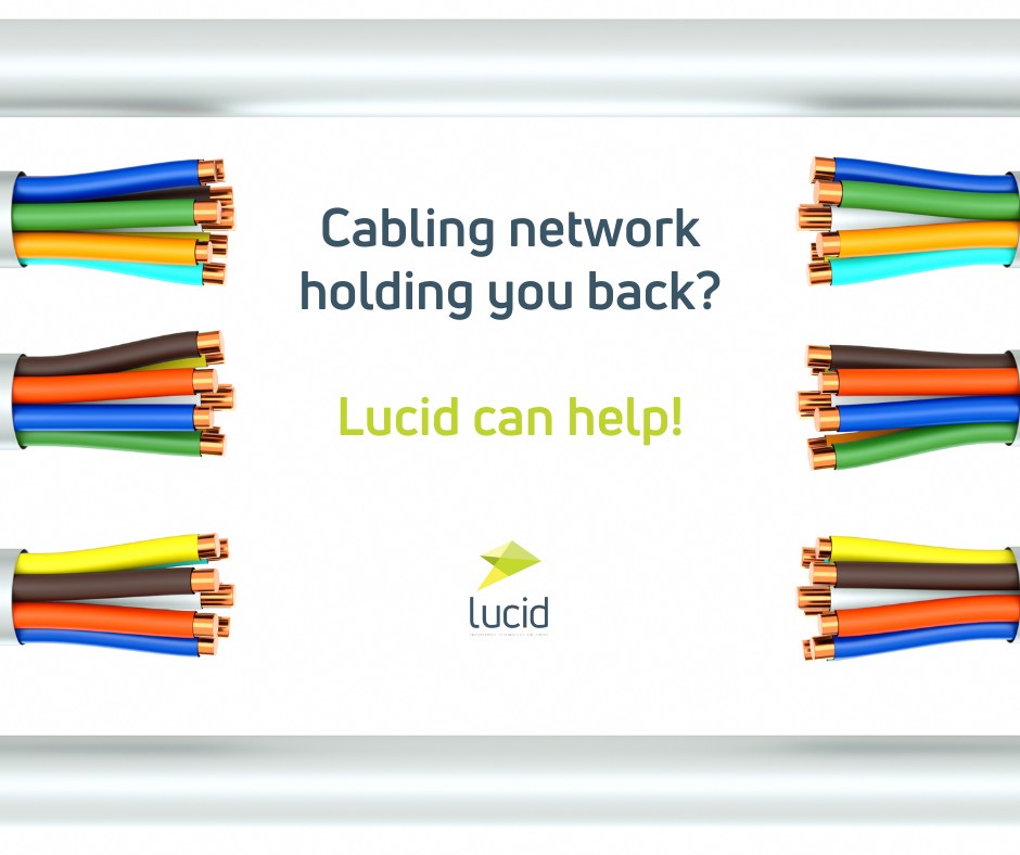 At Lucid, we can conduct an audit of your cabling, identify the areas that would benefit from being upgraded, and install suitable, future-proof networks that will enable your business to thrive.
#LucidGroup #TechnologySolutions #ManagedIT #NetworkCabling