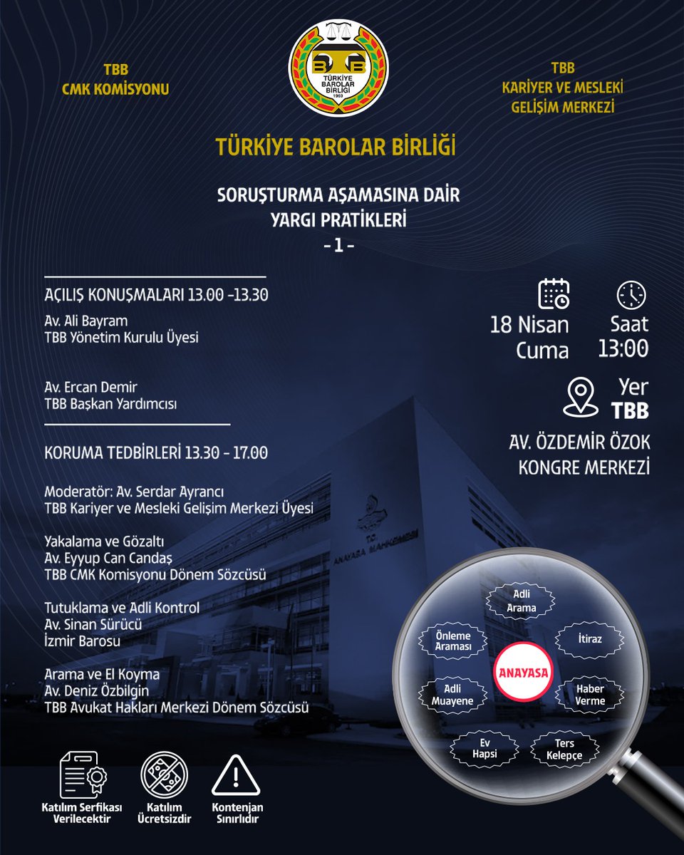 📢 TBB Kariyer ve Mesleki Gelişim Merkezi ile TBB CMK Komisyonu işbirliği ile düzenlenecek olan " Soruşturma Aşamasına Dair  Yargı Pratikleri -1- " konulu seminer 18 Nisan 2025 Cuma günü 13:00- 17:00 saatleri arasında TBB Özdemir Özok Kongre Merkezi'nde yapılacaktır.

🗓️