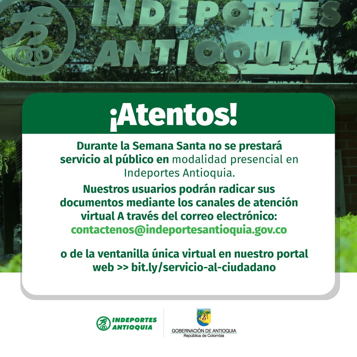 Indeportes Antioquia (@indeportesant) on Twitter photo En Semana Santa NO prestaremos servicio al público presencialmente. Radica tus documentos y solicitudes mediante nuestros canales de atención virtual:
✅ El correo electrónico contactenos@indeportesantioquia.gov.co
✅ O la ventanilla única virtual: bit.ly/servicio-al-ci… En Semana Santa NO prestaremos servicio al público presencialmente. Radica tus documentos y solicitudes mediante nuestros canales de atención virtual:
✅ El correo electrónico contactenos@indeportesantioquia.gov.co
✅ O la ventanilla única virtual: bit.ly/servicio-al-ci…