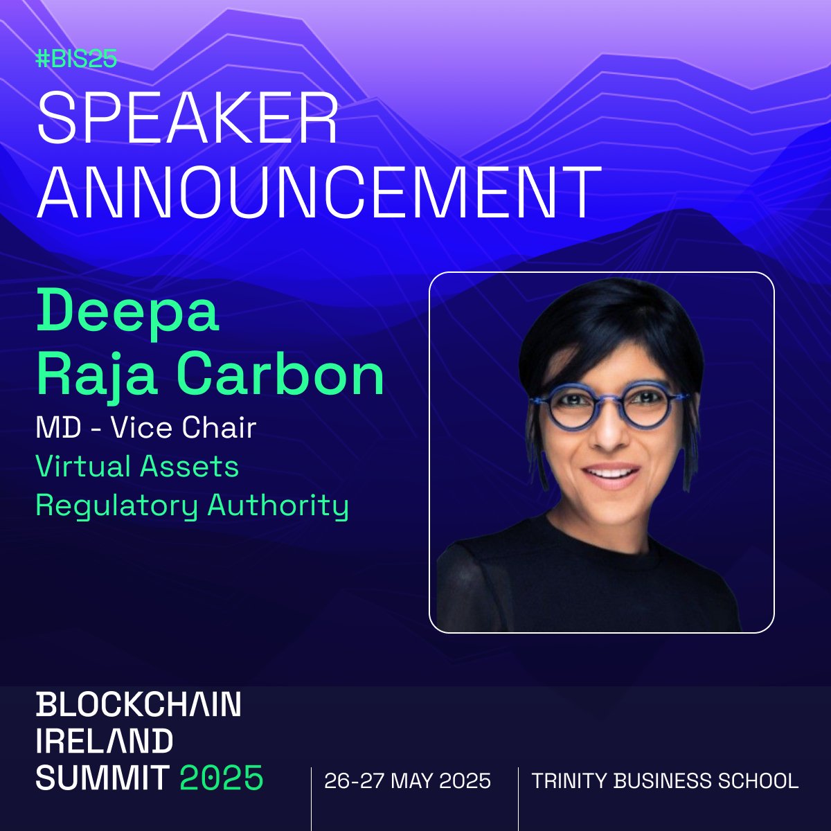 blockchain_irl's tweet photo. 🎙️We are honoured to announce Deepa Raja Carbon, MD and Vice Chair of the Virtual Assets Regulatory Authority, as a speaker at the #BlockchainIrelandSummit2025.
⏰ Dates: 26th-27th May 2025
🔗 Grab a ticket: https://t.co/NCPFAs2mlG
#BlockchainIreland
#Blockchain #Crypto #Web https://t.co/RgAGOJ6yEf