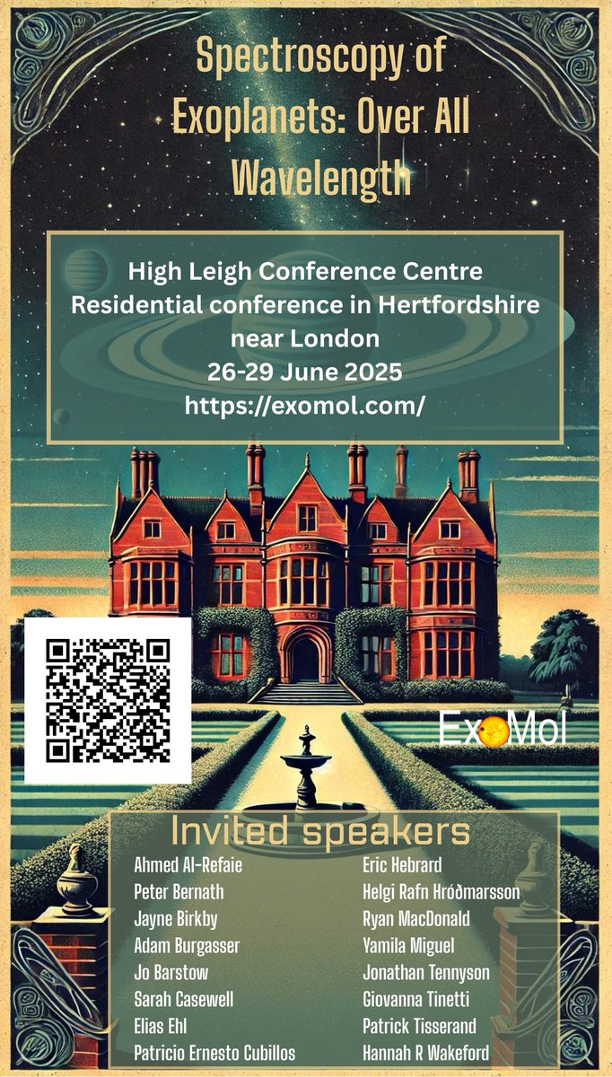 Spectroscopy of Exoplanets Over All Wavelengths
<a href="/ExoMol/">ExoMol</a> Conference
3rd Announcement
2025 June 26-29
High Leigh Conference Centre in Hertfordshire (near London)

A meeting at which observers and those measuring or calculating molecular data exchange ideas 
exomol.com/activities/con…