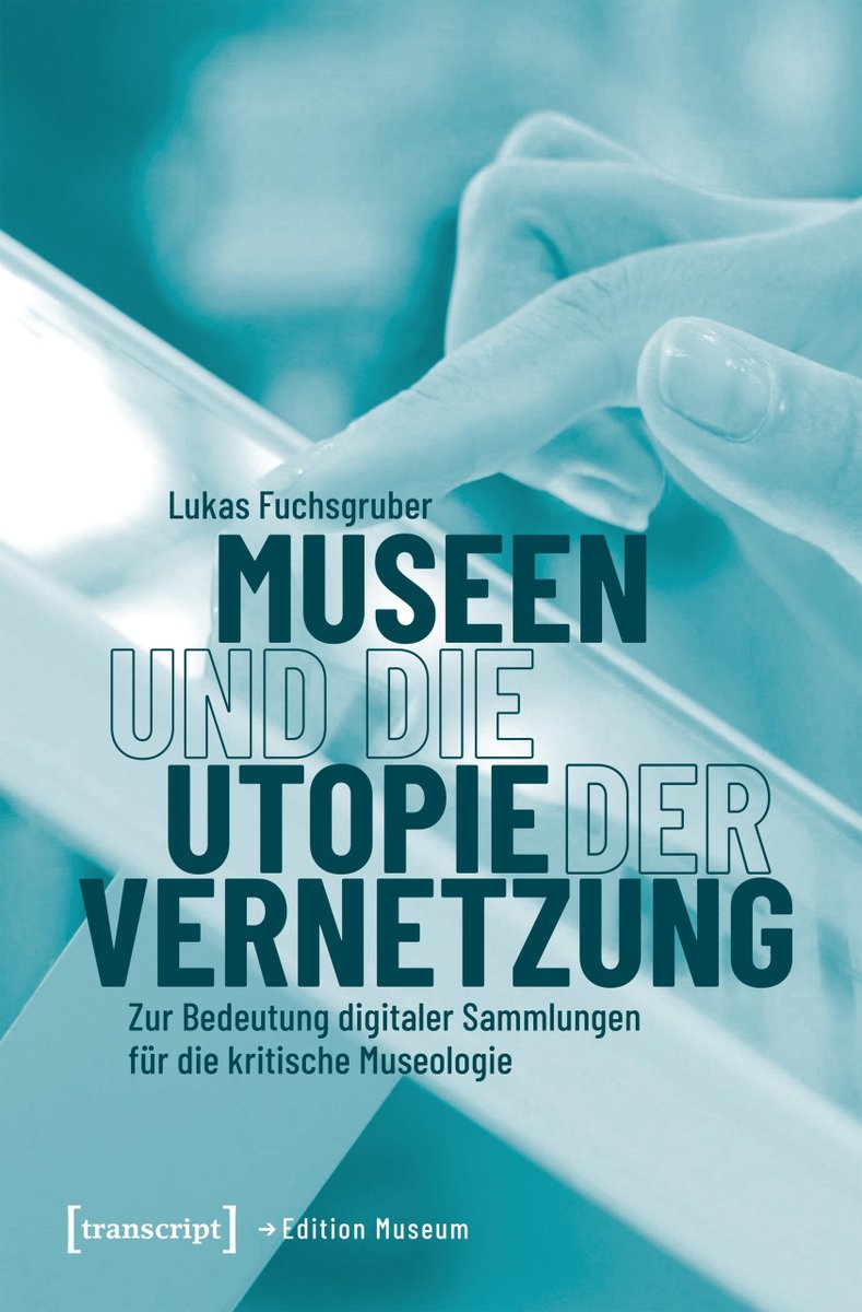 Mein Buch "Museen und die Utopie der Vernetzung. Zur Bedeutung digitaler Sammlungen für die kritische Museologie" erscheint im September bei transcript:

transcript-verlag.de/978-3-8376-766…