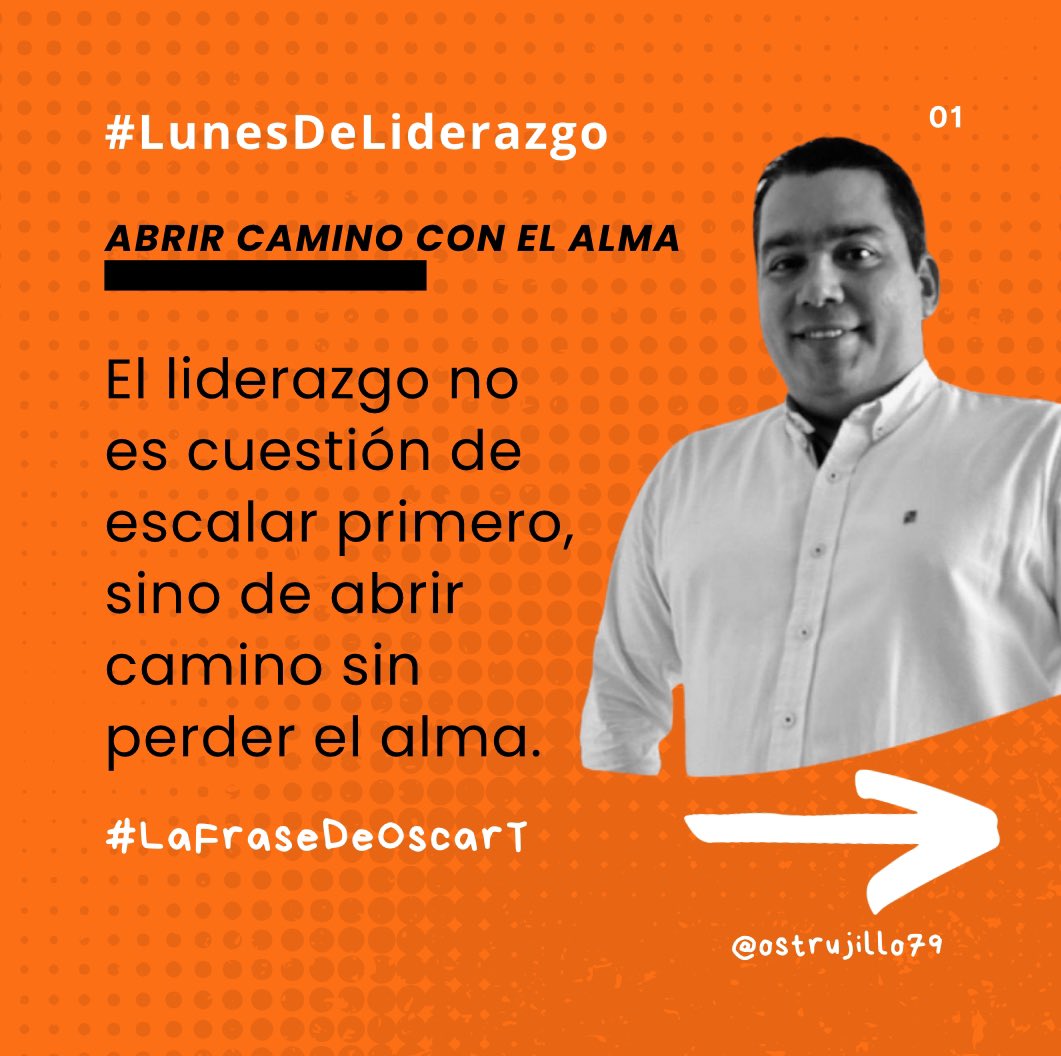 ostrujillo79's tweet photo. #LaFraseDeOscarT en #LunesDeLiderazgo https://t.co/CrEBJGzm0f