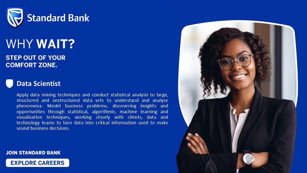 StandardBankSZ's tweet image. #WHYWAIT? Join our team! 
Apply today to join the #BlueBloods 💙 
• Data Scientist: smrtr.io/qL48G
Closing date: 18 April 2025 
#BlueLove
