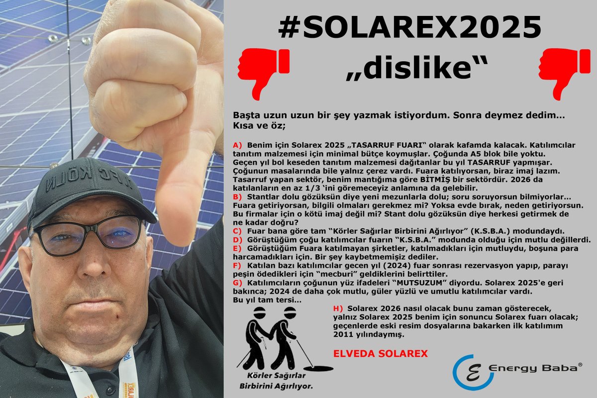 Bana göre #Solarex2025 ‘in kısa özeti…
Kısa ve Öz : “dislike” 👎

#Güneş #Enerji #GüneşEnerjisi #Fotovoltaik #modül #inverter #solarinverter #fuar #fair #kongre #sempozyum #solarex #solarexistanbul #dislike #Tasarruf #TasarrufFuarı #ElvedaSolarex #Elveda #Enerjibaba #Energybaba