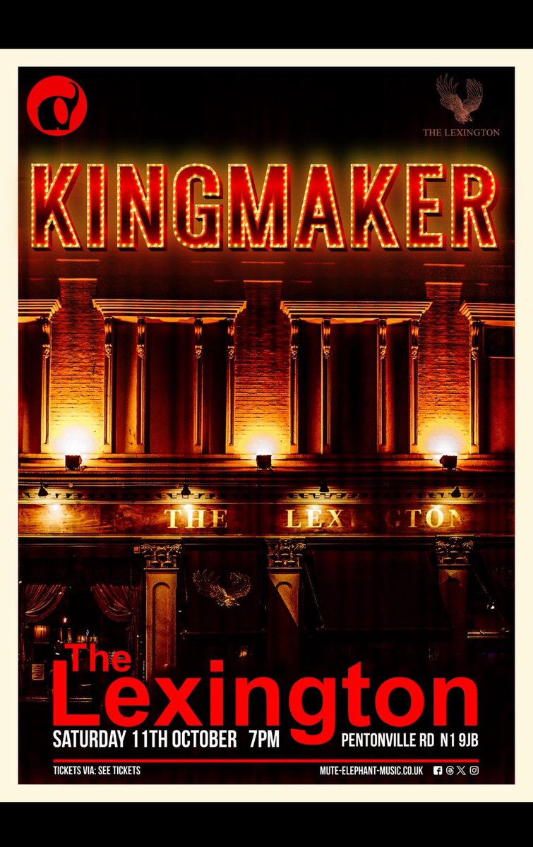 On Sale Now!                                             We’re delighted to welcome <a href="/kingmaker4ad/">Kingmaker</a> to London’s <a href="/thelexington/">The Lexington</a> on Saturday 11th October.