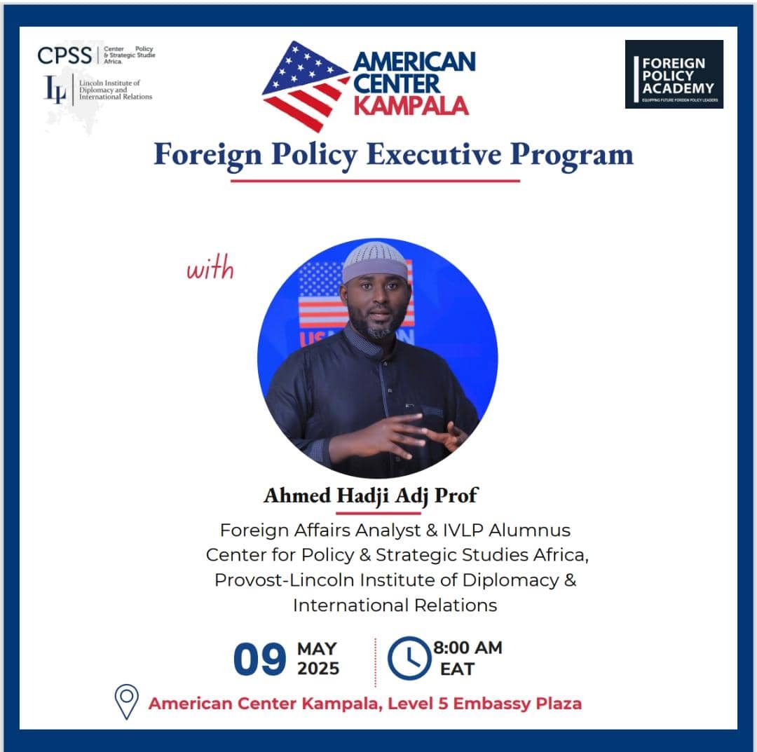 CPSS_Ug's tweet image. Join the immersive four-week training designed to offer a comprehensive understanding of foreign policy dynamics, with a specific focus on the roles played by key global powers and the implications of their policies on Africa, with Uganda as a focal point.
