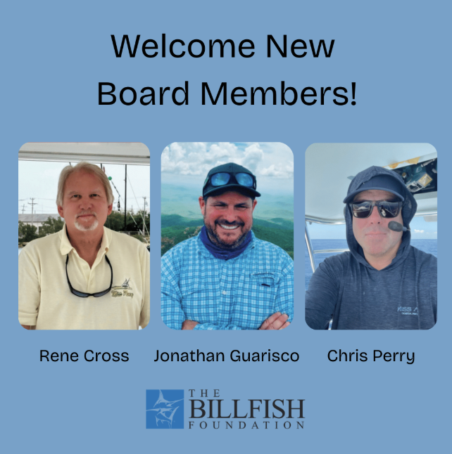 Exciting news! 🎣 The Billfish Foundation proudly welcomes Rene Cross, Jonathan Guarisco &amp; Chris Perry to our Board of Directors. Their passion for fishing &amp; conservation strengthens our mission to protect billfish worldwide.