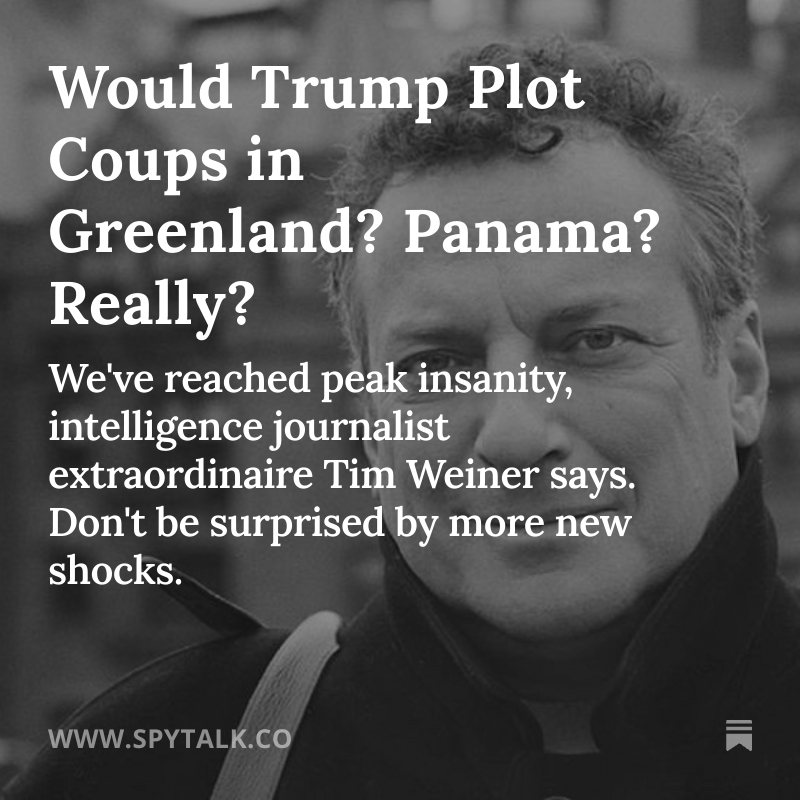 Jeff Stein (@spytalker) on Twitter photo Would Trump Plot Coups in Greenland? Panama? Really?, by <a href="/SpyTalker/">Jeff Stein</a> with Tim Weiner <a href="/Folly_and_Glory/">tim weiner</a> spytalk.co/p/would-trump-… Would Trump Plot Coups in Greenland? Panama? Really?, by <a href="/SpyTalker/">Jeff Stein</a> with Tim Weiner <a href="/Folly_and_Glory/">tim weiner</a> spytalk.co/p/would-trump-…