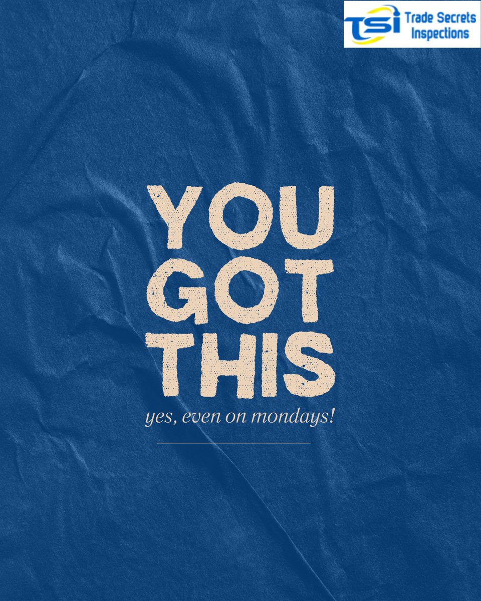TradeSecretsIns's tweet photo. 🚨 Monday blues? Not today! 💪
At Trade Secrets Inspections, we start the week strong.
 You got this — yes, even on Mondays! 💼🔍
#MondayMotivation #YouGotThis #StartStrong #TSI #TradeSecretsInspections #InspectionExperts https://t.co/99mVmeTiF1