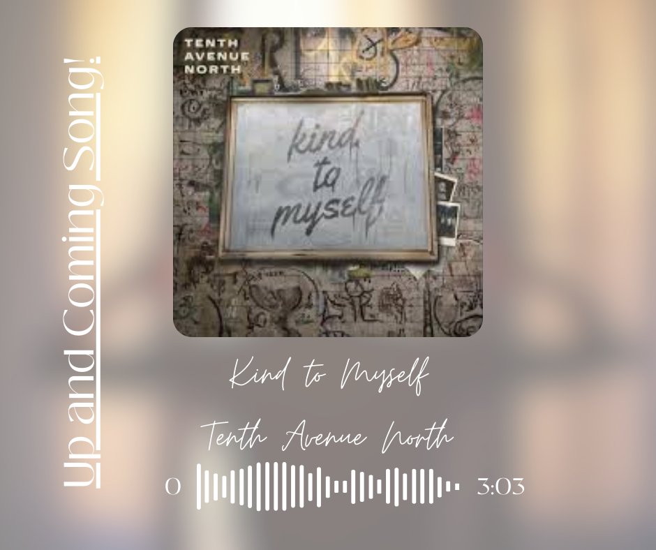 Listen for Up and Coming Music on KGCR! 
Kind To Myself ~ Tenth Avenue North 
youtube.com/watch?v=D4RSSU…