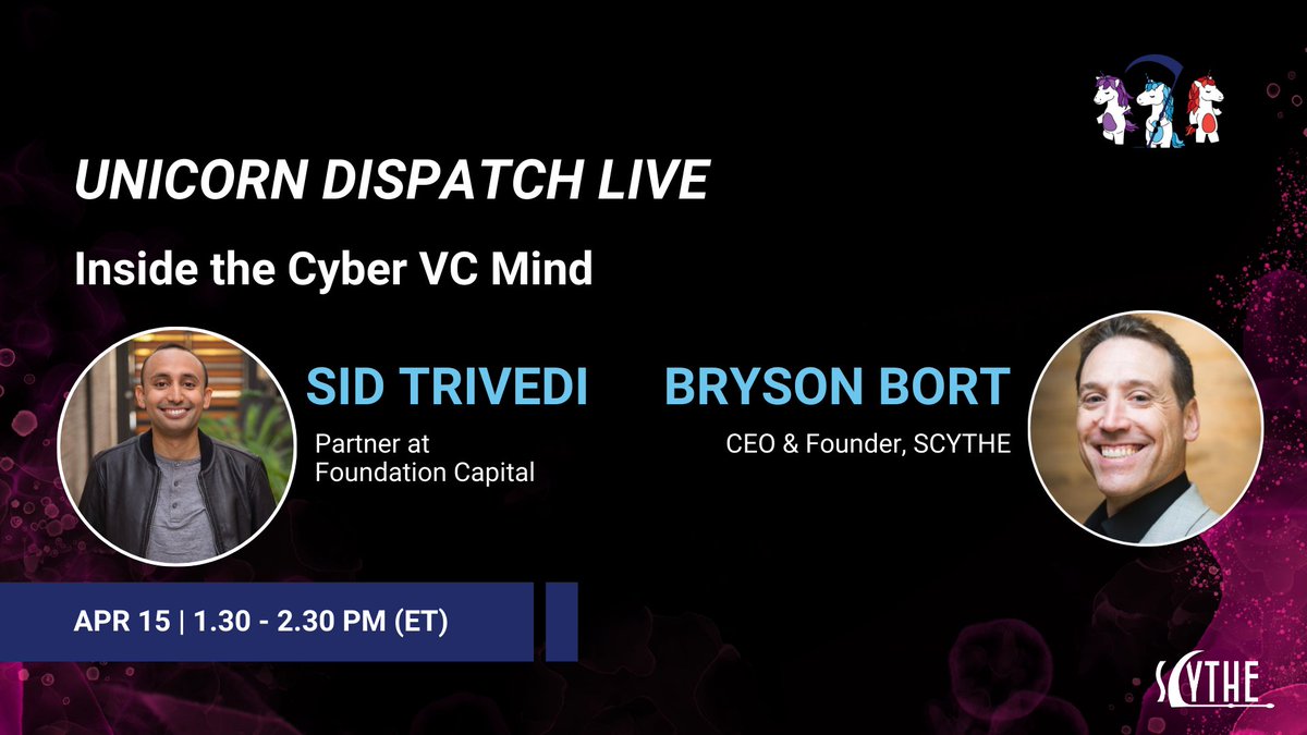SCYTHE (@scythe_io) on Twitter photo Don’t miss tomorrow’s Unicorn Dispatch Live at 1:30 PM ET! Sid Trivedi (<a href="/sidtriv/">Sid Trivedi</a>) of Foundation Capital and Bryson Bort (<a href="/brysonbort/">Bryson 🦄</a>) of SCYTHE reveal the future of cybersecurity innovation.
Discover a VC’s take on spotting transformative cyber startups, the next big Don’t miss tomorrow’s Unicorn Dispatch Live at 1:30 PM ET! Sid Trivedi (<a href="/sidtriv/">Sid Trivedi</a>) of Foundation Capital and Bryson Bort (<a href="/brysonbort/">Bryson 🦄</a>) of SCYTHE reveal the future of cybersecurity innovation.
Discover a VC’s take on spotting transformative cyber startups, the next big