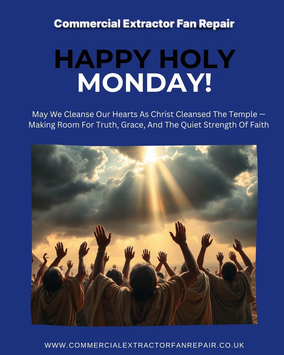 extfanrepair's tweet image. May We Cleanse Our Hearts As Christ Cleansed The Temple — Making Room For Truth, Grace, And The Quiet Strength Of Faith

0203 813 5932
commercialextractorfanrepair.co.uk

#commercialextractorfanrepairs #ExtractorFanRepairs #HolyMonday #Monday