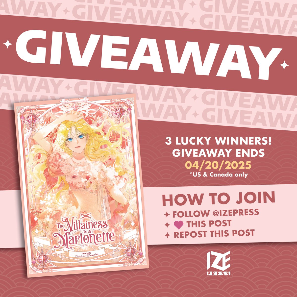 izepress's tweet photo. 🎁 GIVEAWAY 🎁

Time for our monthly manhwa giveaway!

HOW TO ENTER:
1️⃣ Follow @izepress
2️⃣ Like this post
3️⃣ Repost

⏰ ENDS 4/20 @ 10PM ET
🏆 Win an early copy of The Villainess Is a Marionette, Vol. 1

*T&amp;C: https://t.co/Ef1qPYMFvJ https://t.co/irl0CVXe8n